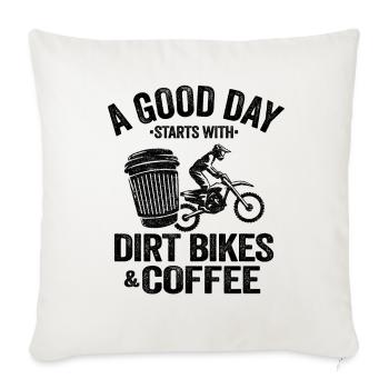 A Good Day Starts With Dirt Bikes & Coffee Funny - Sofa pillowcase 17,3'' x 17,3'' (45 x 45 cm) - natural white - Front