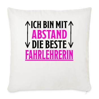 Fahrlehrerin Fahrschullehrerin Fun Spruch Geschenk - Sofakissenbezug 45 x 45 cm - Naturweiß  - Vorne