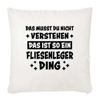 Fliesenleger Lustig Spruch Job Bodenleger Geschenk - Sofakissenbezug 45 x 45 cm - Naturweiß  - Vorne
