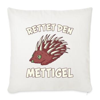Mettigel Mettbrötchen Lustige Spruch Mett Geschenk - Sofakissenbezug 45 x 45 cm - Naturweiß  - Vorne
