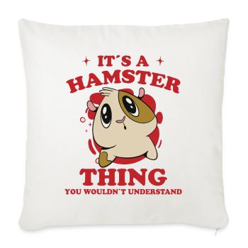 Hamster disant amusant drôle cadeau de hamster nain - Housse de coussin décorative 45 x 45 cm - blanc nature - Devant