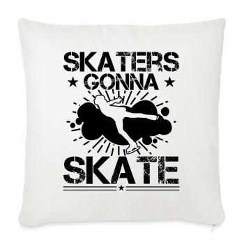 Skaters Gonna Skate Funny Ice Skating - Sofakissenbezug 45 x 45 cm - Naturweiß  - Vorne