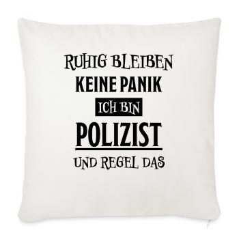 Polizist Lustiger Spruch Polizei Polizist Geschenk - Sofakissenbezug 45 x 45 cm - Naturweiß  - Vorne