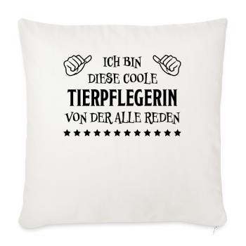 Tierpflegerin Lustig Spruch Tierpflegerin Geschenk - Sofakissenbezug 45 x 45 cm - Naturweiß  - Vorne