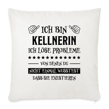 Kellnerin Lustig Spruch Serviererin Beruf Geschenk - Sofakissenbezug 45 x 45 cm - Naturweiß  - Vorne