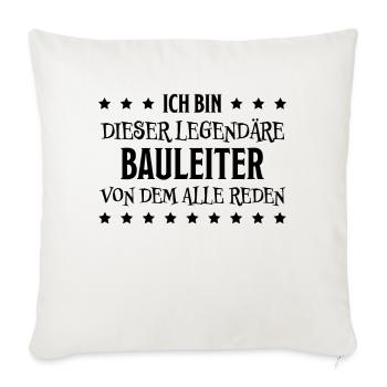 Bauleiter Job Spruch Baustelle Bauleiter Geschenk - Sofakissenbezug 45 x 45 cm - Naturweiß  - Vorne