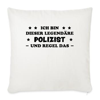 Polizist Lustiger Spruch Polizei Polizist Geschenk - Sofakissenbezug 45 x 45 cm - Naturweiß  - Vorne