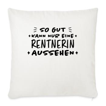 Rentnerin Lustig Spruch Ruhestand Rentner Geschenk - Sofakissenbezug 45 x 45 cm - Naturweiß  - Vorne