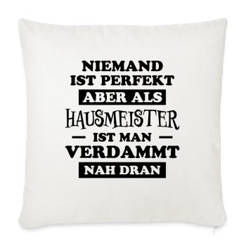Hausmeister Lustiger Spruch Hausverwalter Geschenk - Sofakissenbezug 45 x 45 cm - Naturweiß  - Vorne