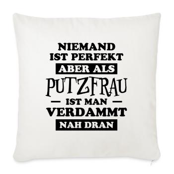 Putzfrau Haushalt Spruch Reinigungskraft Geschenk - Sofakissenbezug 45 x 45 cm - Naturweiß  - Vorne