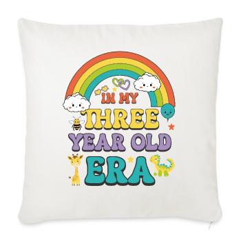In My Three Year Old Era 3rd Birthday Girl Boy - Sofa pillowcase 17,3'' x 17,3'' (45 x 45 cm) - natural white - Front
