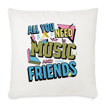 Alles, was Sie brauchen, ist Musik und Freunde Lustiger Musiker - Sofakissenbezug 45 x 45 cm - Naturweiß  - Vorne