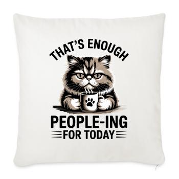 Drôle de chat qui est assez de gens pour aujourd’hui - Housse de coussin décorative 45 x 45 cm - blanc nature - Devant