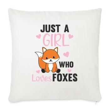 Only a girl the fox loves fox - Sofa pillowcase 17,3'' x 17,3'' (45 x 45 cm) - natural white - Front