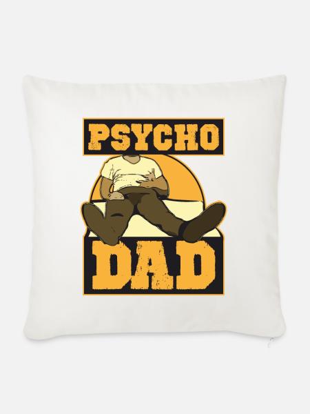Psycho Dad wie Bundy auf dem Sofa guckt Psycho Dad - Sofakissenbezug 45 x 45 cm - Naturweiß