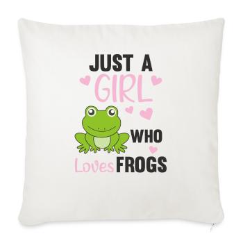 Just a girl who loves Frogs sweet frog - Sofa pillowcase 17,3'' x 17,3'' (45 x 45 cm) - natural white - Front