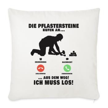 Die Pflastersteine rufen Pflasterer Anruf - Sofakissenbezug 45 x 45 cm - Naturweiß  - Vorne