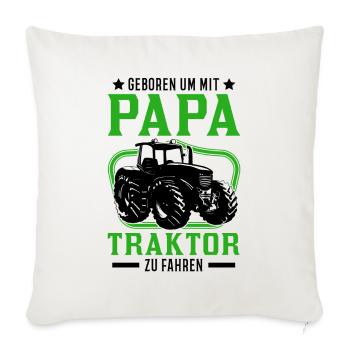 Traktor Papa Sohn Landwirt Traktorfahrer - Sofakissenbezug 45 x 45 cm - Naturweiß  - Vorne