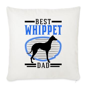 Best Whippet Dad Greyhound Sighthound - Sofa pillowcase 17,3'' x 17,3'' (45 x 45 cm) - natural white - Front