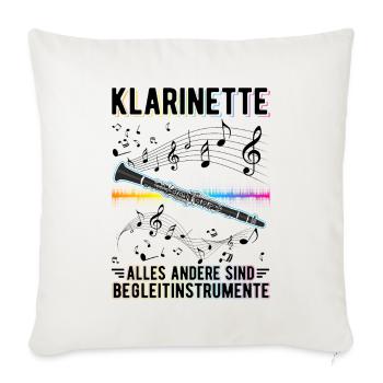 Klarinette Alles andere sind Begleitinstrumente - Sofakissenbezug 45 x 45 cm - Naturweiß  - Vorne