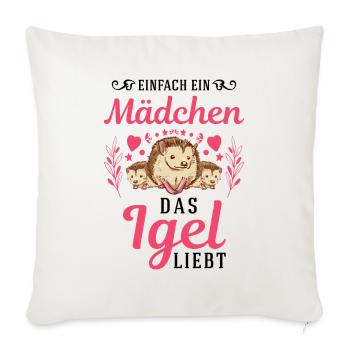 Einfach ein Mädchen das Igel liebt Stacheligel - Sofakissenbezug 45 x 45 cm - Naturweiß  - Vorne