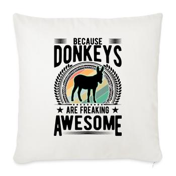 Because Donkeys are freaking awesome Donkey - Sofa pillowcase 17,3'' x 17,3'' (45 x 45 cm) - natural white - Front