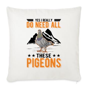 Yes I really do need all these Pigeons - Sofa pillowcase 17,3'' x 17,3'' (45 x 45 cm) - natural white - Front