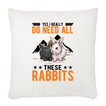 Yes I really do need all these Rabbits Kaninchen - Sofa pillowcase 17,3'' x 17,3'' (45 x 45 cm) - natural white - Front