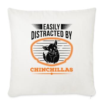 Easily distracted by Chinchillas - Sofakissenbezug 45 x 45 cm - Naturweiß  - Vorne