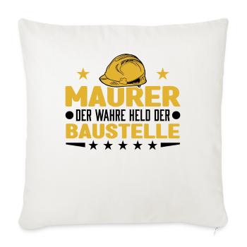 Maurer Der wahre Held der Baustelle Maurermeister - Sofakissenbezug 45 x 45 cm - Naturweiß  - Vorne