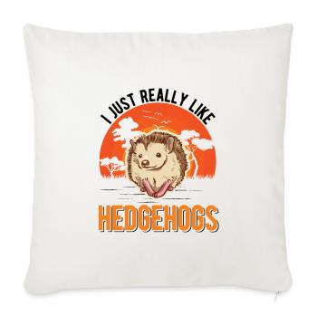 I just really like Hedgehogs Hedgehogs Hedgehog - Sofa pillowcase 17,3'' x 17,3'' (45 x 45 cm) - natural white - Front