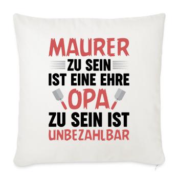Maurer Lustige Sprüche Opa Großvater - Sofakissenbezug 45 x 45 cm - Naturweiß  - Vorne
