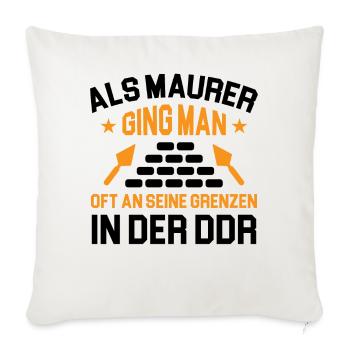 Maurer Lustige Sprüche DDR Ossi - Sofakissenbezug 45 x 45 cm - Naturweiß  - Vorne