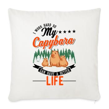 Je travaille dur pour que mon Capybara puisse avoir une vie meilleure - Housse de coussin décorative 45 x 45 cm - blanc nature - Devant
