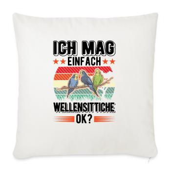 Ich mag einfach Wellensittiche Welli - Sofakissenbezug 45 x 45 cm - Naturweiß  - Vorne