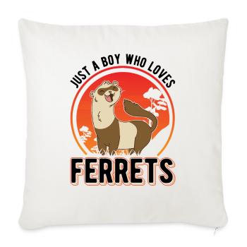 Juste un garçon qui aime Ferrets Frettchen - Housse de coussin décorative 45 x 45 cm - blanc nature - Devant