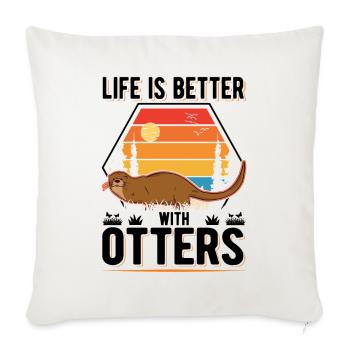 La vie est meilleure avec Otters Otter Sea Otter - Housse de coussin décorative 45 x 45 cm - blanc nature - Devant
