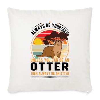 Otter Gift Otter Sea Otter - Sofa pillowcase 17,3'' x 17,3'' (45 x 45 cm) - natural white - Front