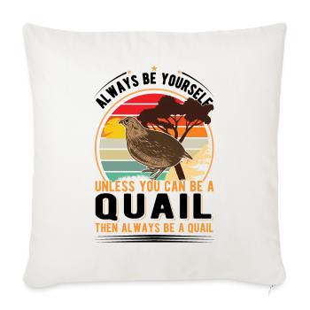Quail Gift Dwarf Quail - Sofa pillowcase 17,3'' x 17,3'' (45 x 45 cm) - natural white - Front