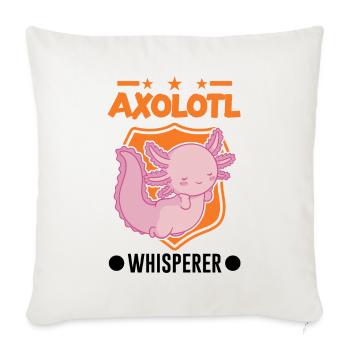 Axolotl Flüsterer Axolotl Whisperer - Sofa pillowcase 17,3'' x 17,3'' (45 x 45 cm) - natural white - Front
