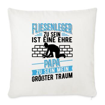 Fliesenleger und Papa Fliesenleger Vatertag - Sofakissenbezug 45 x 45 cm - Naturweiß  - Vorne
