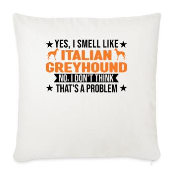 Italian greyhound smell - Sofa pillowcase 17,3'' x 17,3'' (45 x 45 cm) - natural white - Front