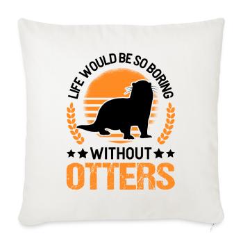 Otter Gift Otter Sea Otter - Sofa pillowcase 17,3'' x 17,3'' (45 x 45 cm) - natural white - Front