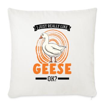 I just really like Geese Gänsezüchter Gänse - Sofakissenbezug 45 x 45 cm - Naturweiß  - Vorne