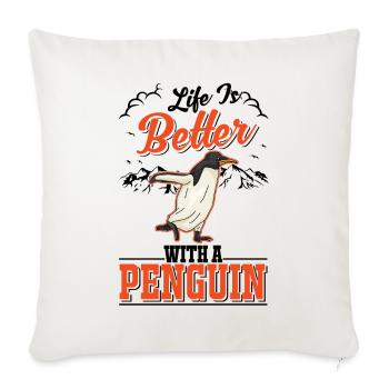 Life is better with a Penguin Pinguin - Sofakissenbezug 45 x 45 cm - Naturweiß  - Vorne