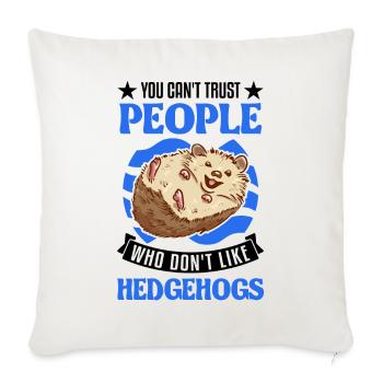 Hedgehog Gift Spiny Hedgehog - Sofa pillowcase 17,3'' x 17,3'' (45 x 45 cm) - natural white - Front