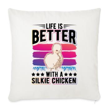 La vie est meilleure avec un Silkie Chicken Seidenhuhn - Housse de coussin décorative 45 x 45 cm - blanc nature - Devant