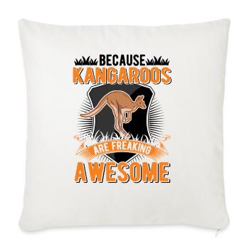 Because Kangaroos are freaking awesome Känguru - Sofakissenbezug 45 x 45 cm - Naturweiß  - Vorne