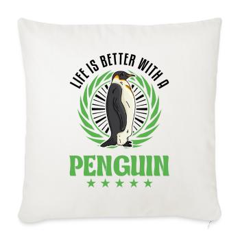 Life is better with a Penguin Pinguin - Sofa pillowcase 17,3'' x 17,3'' (45 x 45 cm) - natural white - Front
