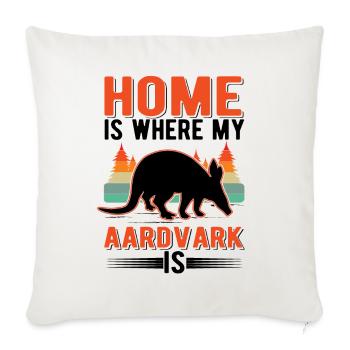 La maison est l’endroit où mon Aardvark est Erdferkel - Housse de coussin décorative 45 x 45 cm - blanc nature - Devant